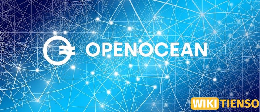 OpenOcean Là Gì? Thông Tin Chi Tiết Cần Biết - Wikitienso.com